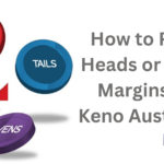 How to Play Heads or Tails Margins in Keno Australia