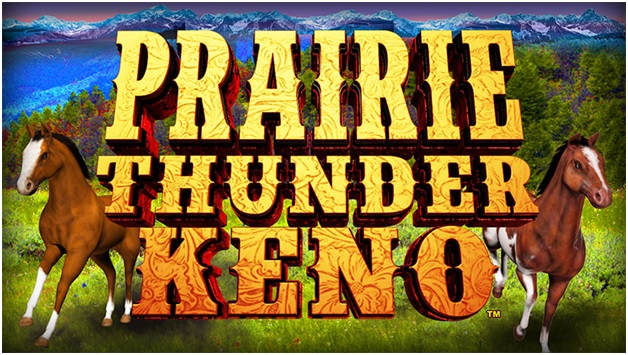 Praire thunder keno