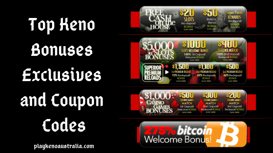 Top Keno Bonuses Exclusives and Coupon Codes